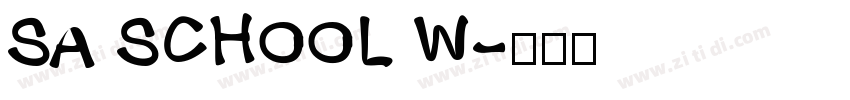 SA SCHOOL W字体转换